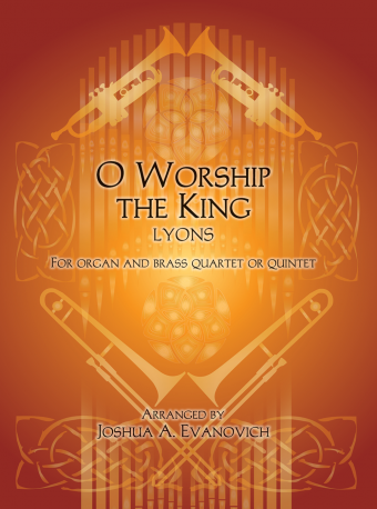 O Worship the King