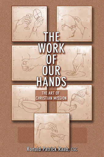 The Work of Our Hands