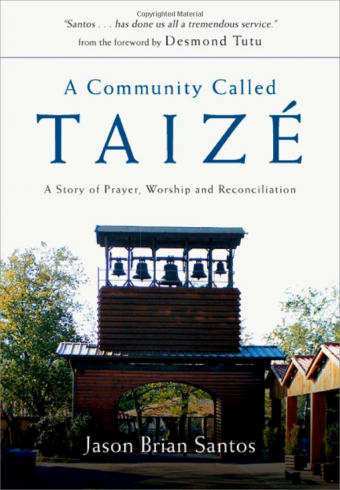 A Community Called Taizé