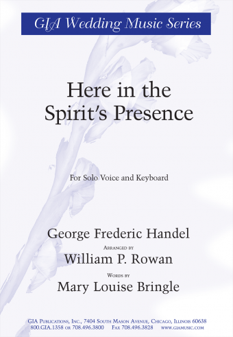 Here in the Spirit’s Presence