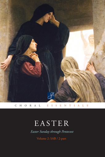 Choral Essentials: Easter - Volume 2 - Music Collection
