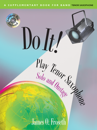 Do It! Play Tenor Saxophone Solo and Onstage