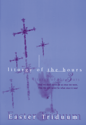 Liturgy of the Hours for the Easter Triduum - Leader / Cantor edition