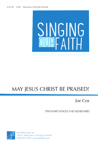 May Jesus Christ Be Praised!