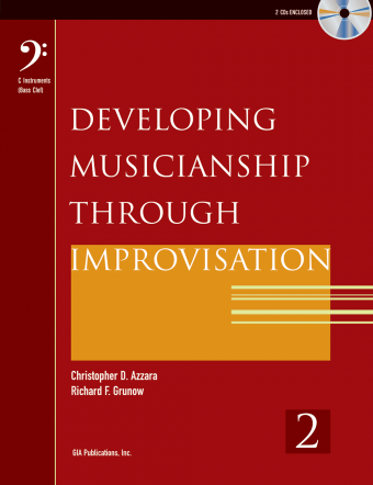 Developing Musicianship through Improvisation, Book 2 - C Instruments (Bass Clef) edition
