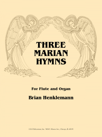 Three Marian Hymns for Flute and Organ