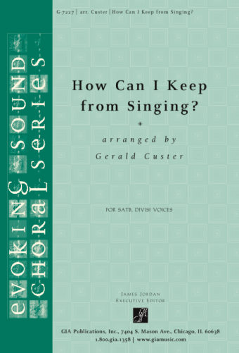 How Can I Keep from Singing?