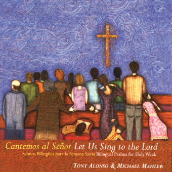 Cantemos al Señor / Let Us Sing to the Lord