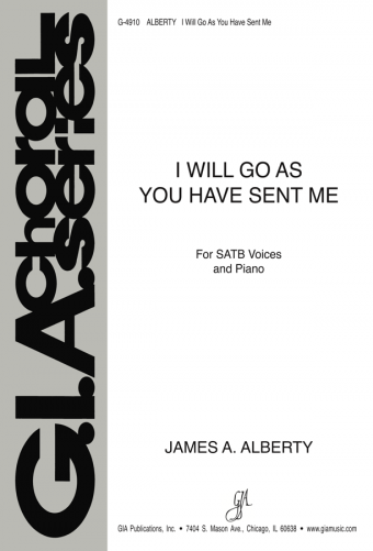 I Will Go As You Have Sent Me
