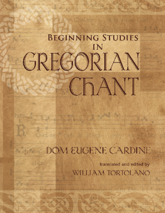 Beginning Studies in Gregorian Chant
