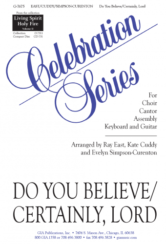 Do You Believe / Certainly, Lord