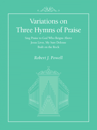 Variations on Three Hymns of Praise