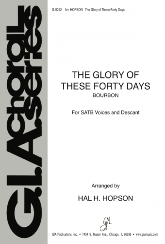 The Glory of These Forty Days