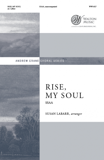 Rise, My Soul (SSAA)