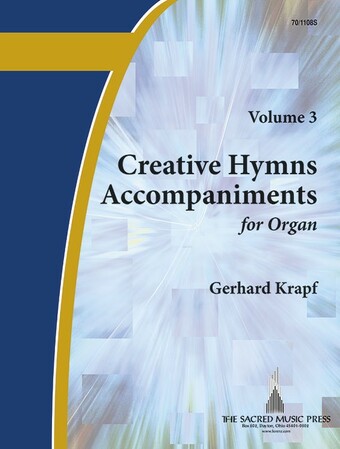 Creative Hymn Accompaniments for Organ, Vol. 3 - Organ Collection (3-staff)
