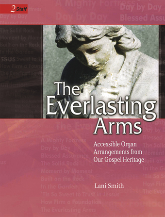The Everlasting Arms - Organ Collection (2-staff)