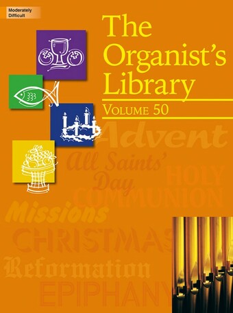 The Organist's Library, Vol. 50 - Organ Collection (3-staff)