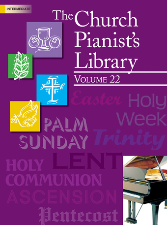 The Church Pianist's Library, Vol. 22 - Piano collection
