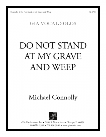 Do Not Stand at My Grave and Weep