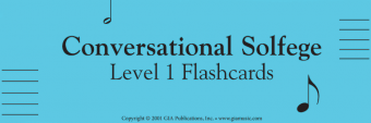 Conversational Solfege, Level 1 - Flashcards
