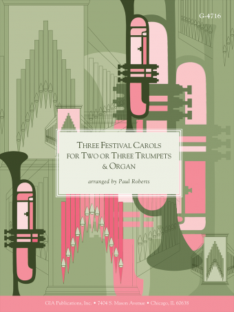 Three Festival Carols for Two or Three Trumpets and Organ