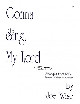 Gonna Sing, My Lord - Music Collection