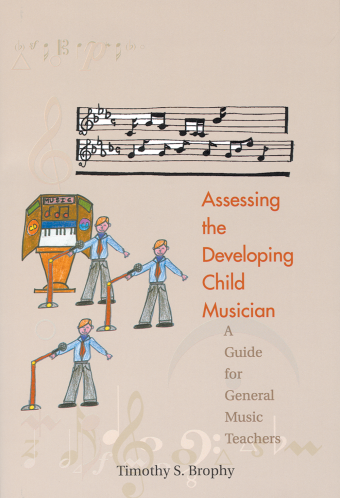 Assessing the Developing Child Musician
