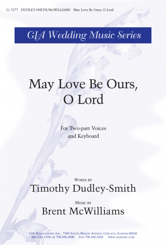 May Love Be Ours, O Lord
