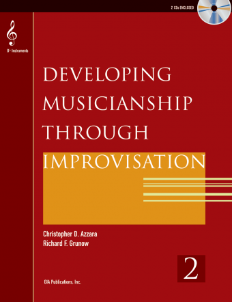 Developing Musicianship through Improvisation, Book 2 - B-flat Instruments edition
