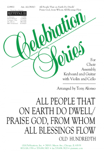 All People That on Earth Do Dwell / Praise God, from Whom All Blessings Flow