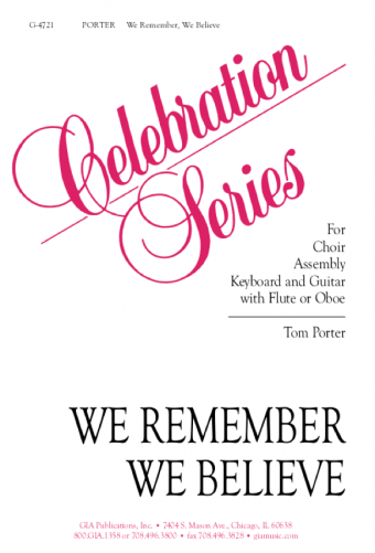 We Remember, We Believe