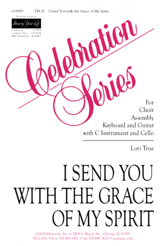 I Send You with the Grace of My Spirit