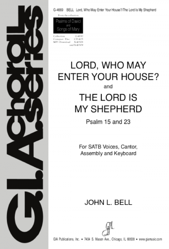 Lord, Who May Enter Your House / The Lord Is My Shepherd