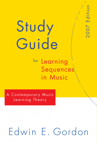 Study Guide for Learning Sequences in Music - 2007 edition