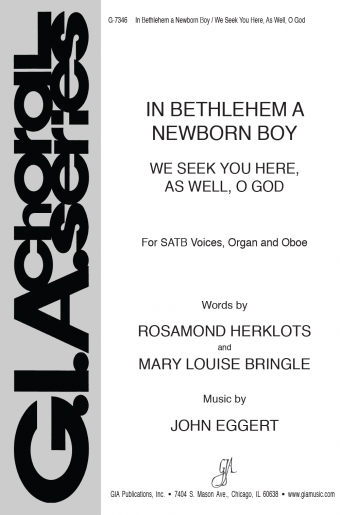 In Bethlehem a Newborn Boy / We Seek You Here, As Well, O God