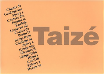 Chants de Taizé / Songs from Taizé