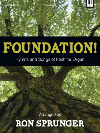 Foundation! - Organ Collection (3-staff)