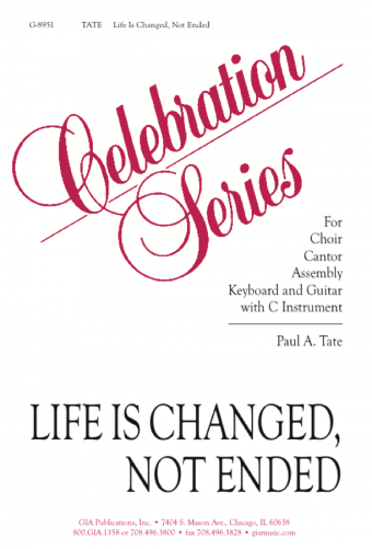 Life Is Changed, Not Ended