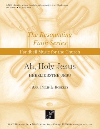 Ah, Holy Jesus - Handbells | Download Edition