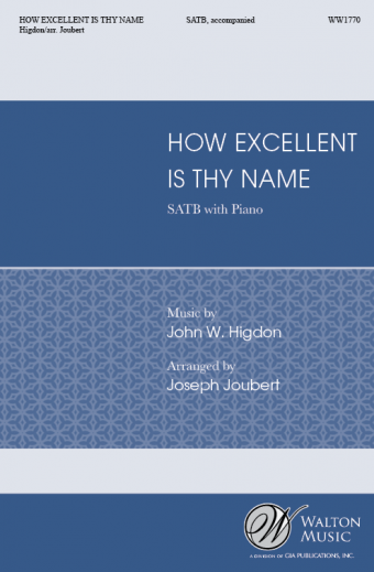 How Excellent Is Thy Name