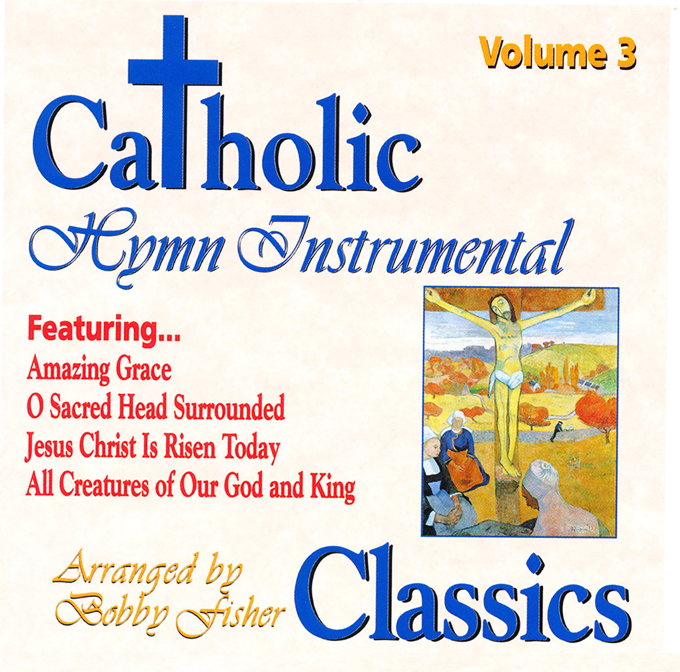 Catholic Classics, Volume 3