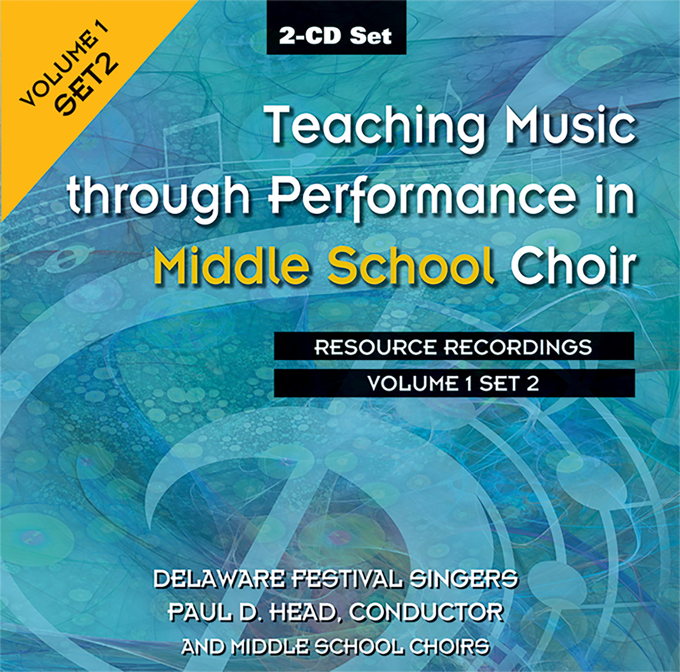 Teaching Music through Performance in Middle School Choir, Set 2