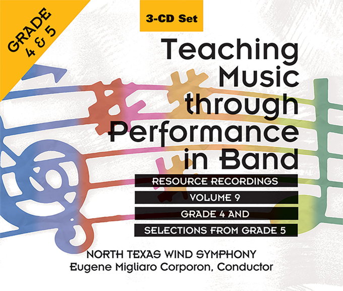 Teaching Music through Performance in Band - Volume 9, Grade 4 & 5