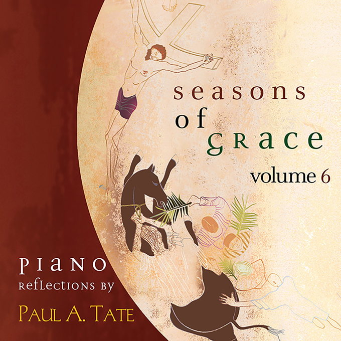 Seasons of Grace—Volume 6