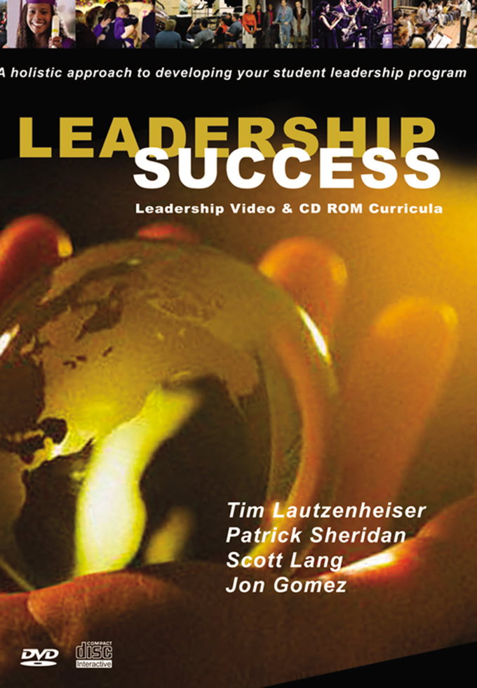 Leadership Success:A holistic approach to developing your student leadership program