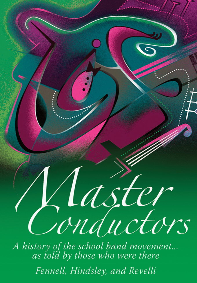 Master Conductors: History of the School Band Movement DVD