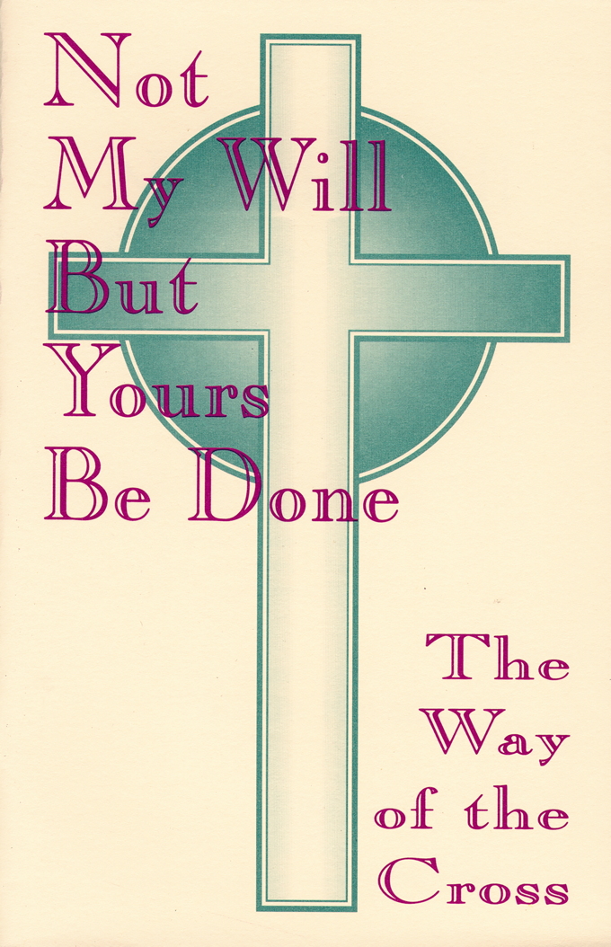 Not My Will But Yours Be Done
