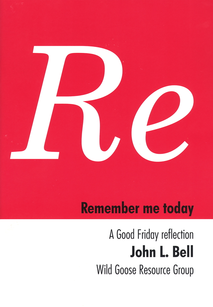 Remember Me Today: A Good Friday Reflection
