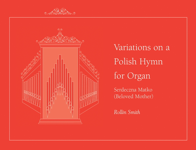 Variations on a Polish Hymn for Organ