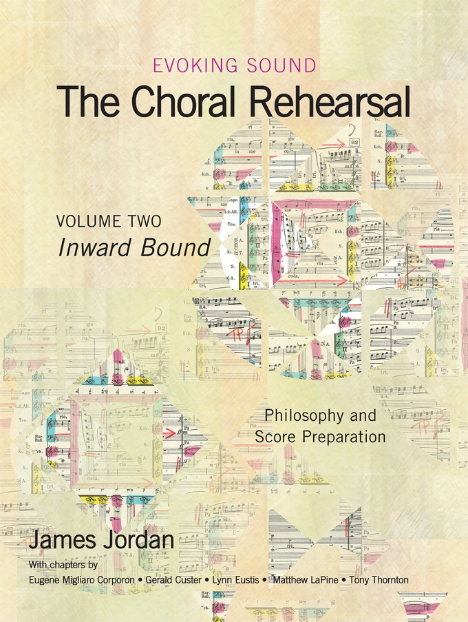 The Choral Rehearsal - Volume 2: Inward Bound